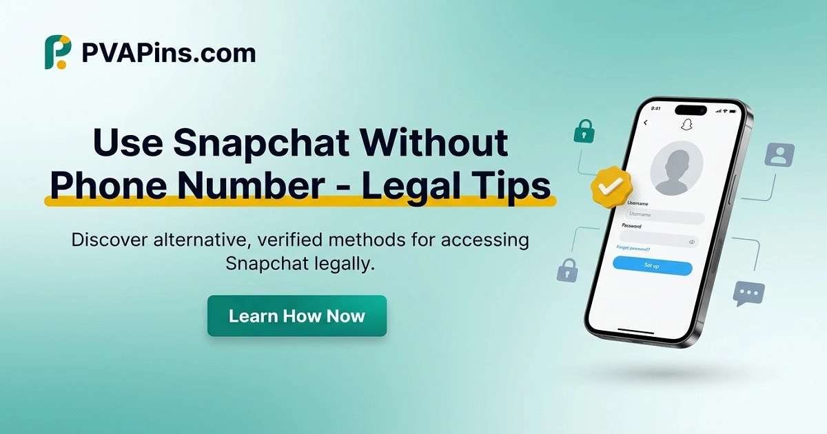 Snapchat Without Phone Number - Secure & Privacy